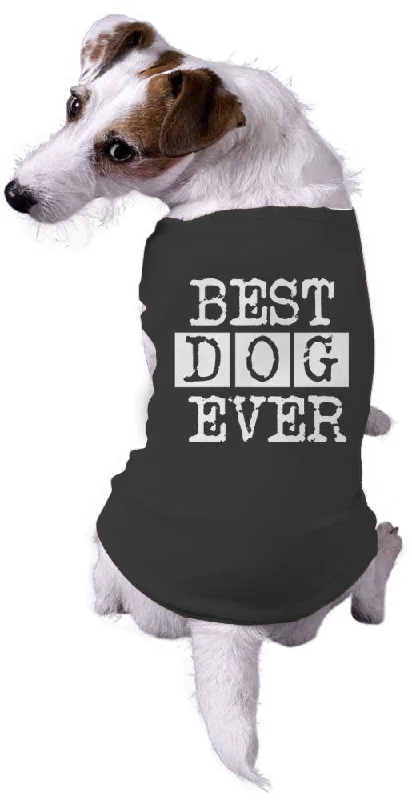 Elegant cocktail gowns for events-Best Dog Ever Dog Shirt