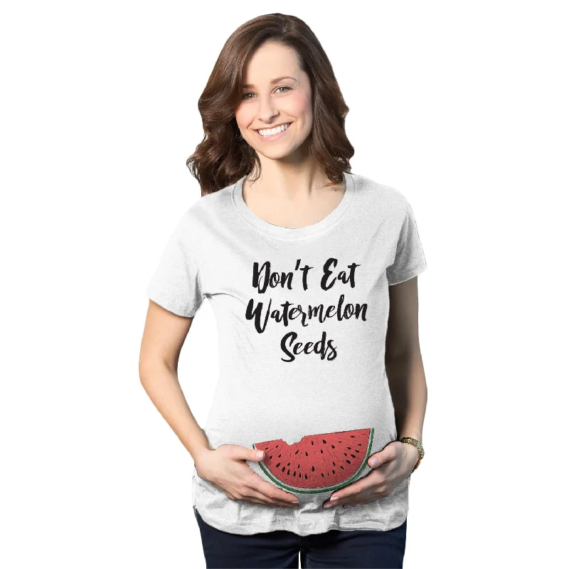 Soft cashmere sweaters for winter-Don't Eat Watermelon Seeds Maternity T Shirt