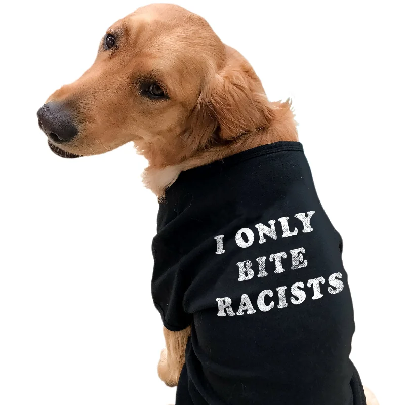 High-waisted leggings for workouts-I Only Bite Racists Dog Shirt