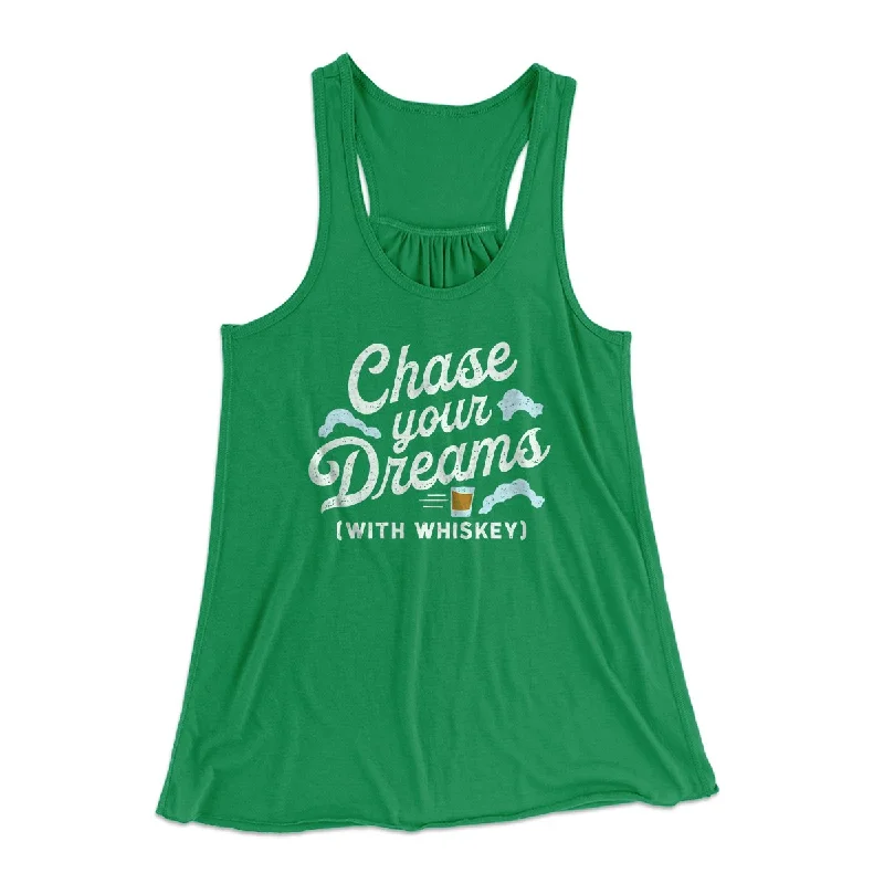 Trendy plaid shirts for women-Chase Your Dreams With Whiskey Women's Flowey Tank Top