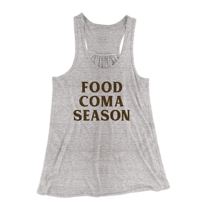 Stylish peacoats for winter-Food Coma Season Funny Thanksgiving Women's Flowey Racerback Tank Top