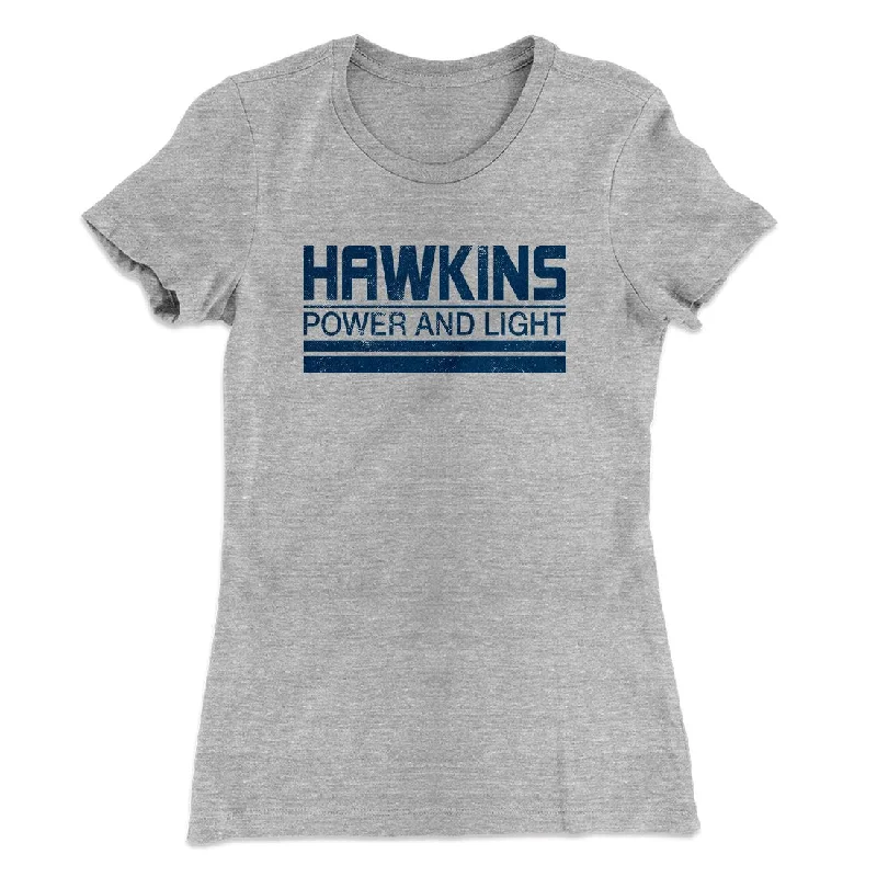 Designer cocktail dresses for events-Hawkins Power and Light Women's T-Shirt