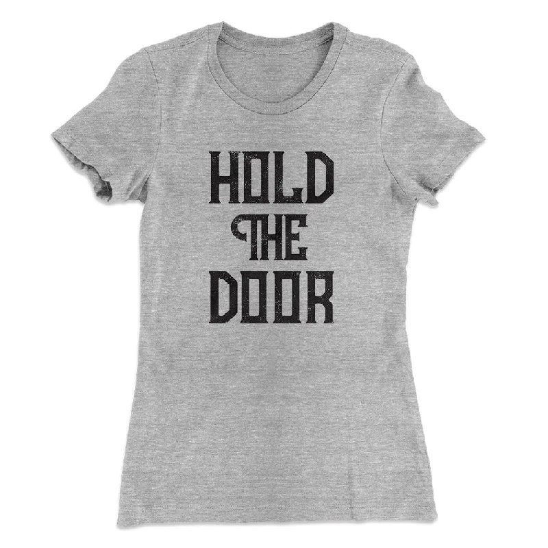 Stylish parkas for winter-Hold The Door Women's T-Shirt