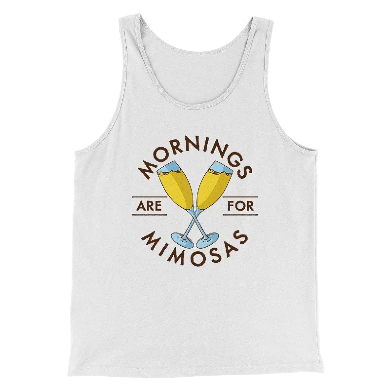 Affordable sweatshirts for women-Mornings Are For Mimosas Men/Unisex Tank Top