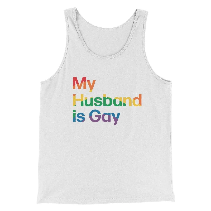 Lightweight tunics for summer-My Husband Is Gay Men/Unisex Tank Top