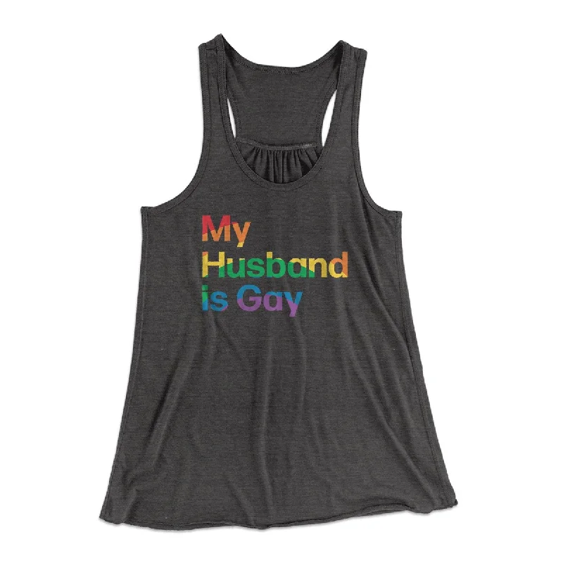 High-waisted jeans for casual wear-My Husband Is Gay Women's Flowey Tank Top