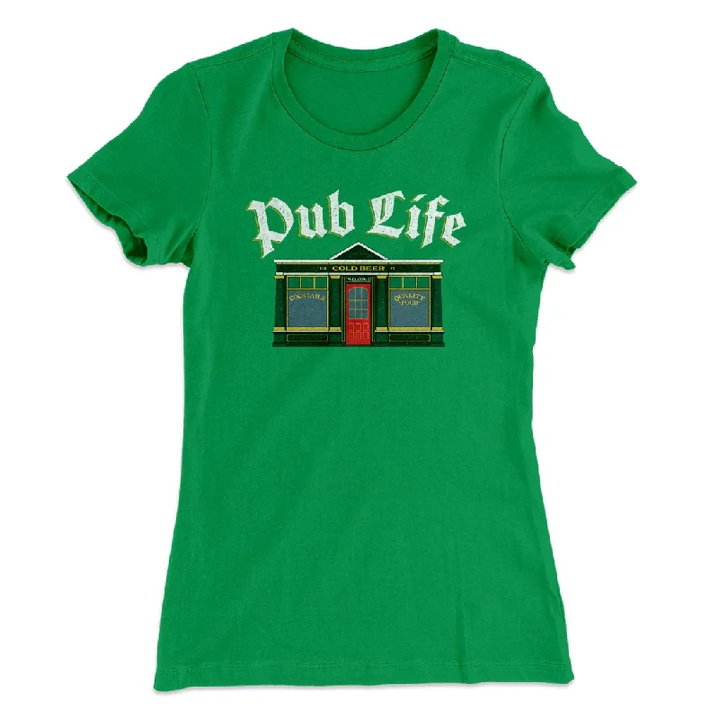 Chic jumpsuits for party wear-Pub Life Women's T-Shirt