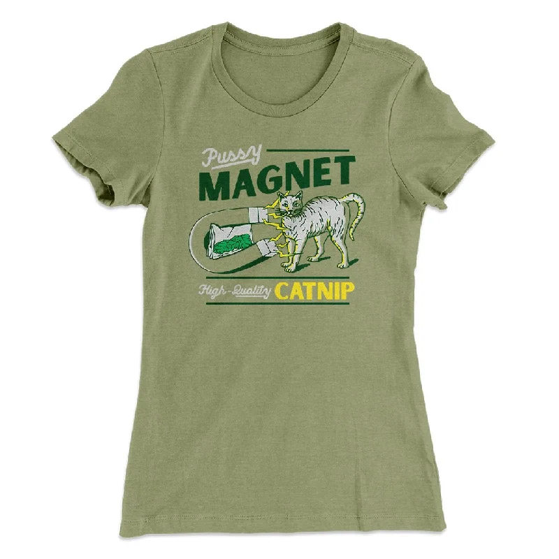 Soft silk pajamas for women-Pussy Magnet Funny Women's T-Shirt