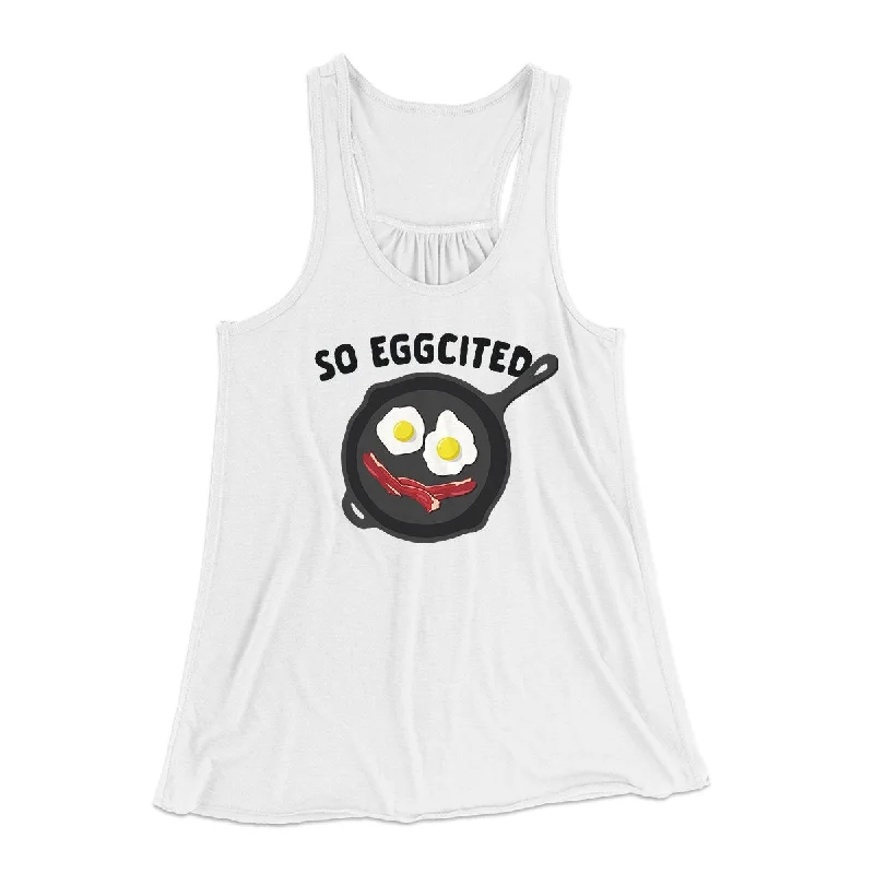 Elegant tailored blazers for women-So Eggcited Funny Women's Flowey Tank Top