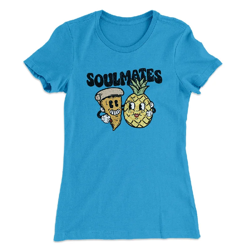 Soft linen pants for summer-Soulmates Pineapple & Pizza Women's T-Shirt