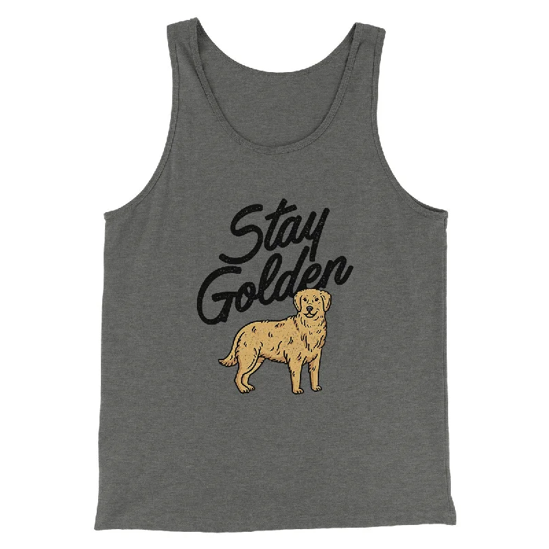 Elegant midi dresses for women-Stay Golden Men/Unisex Tank Top