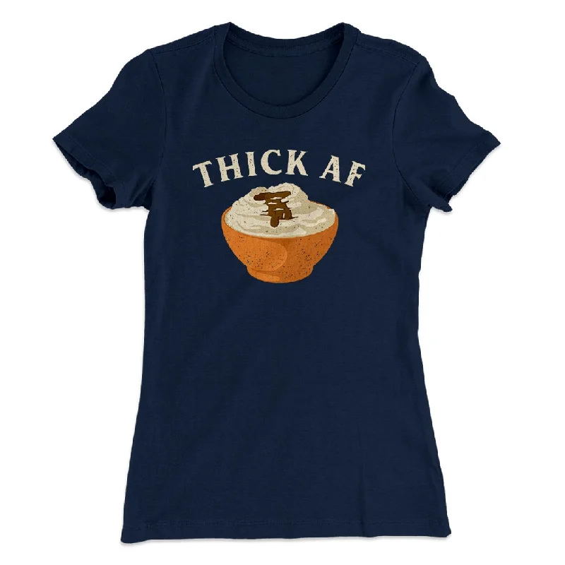 Affordable t-shirts for daily wear-Thick AF Funny Thanksgiving Women's T-Shirt