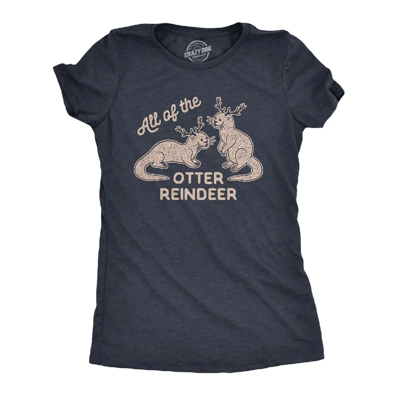 Soft silk pajamas for women-Womens All Of The Otter Reindeer Tshirt Funny Christmas Animals Graphic Tee