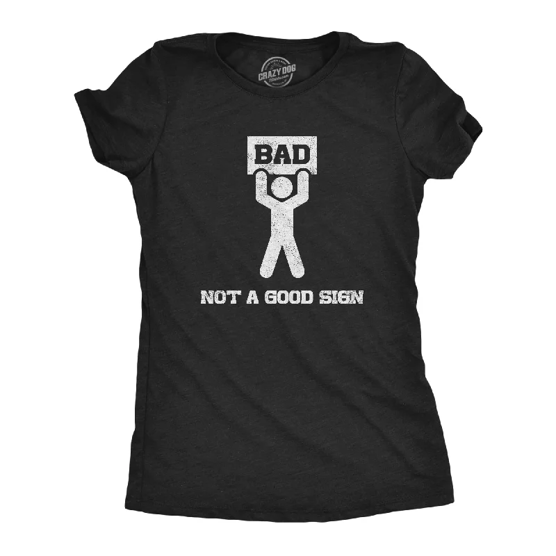 Casual crop tops for women-Womens Bad Sign T Shirt Funny Sarcastic Pun Warning Graphic Novelty Tee For Ladies