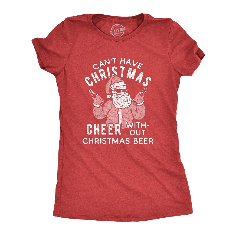 Chic leather skirts for women-Womens Can't Have Christmas Cheer Without Christmas Beer Tshirt Funny Santa Claus Xmas Party Tee