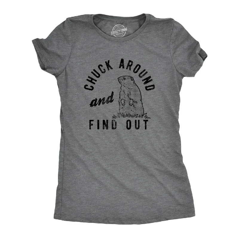 Lightweight blazers for summer-Womens Chuck Around And Find Out T Shirt Funny Sarcastic Woodchuck Groundhog Tee For Ladies