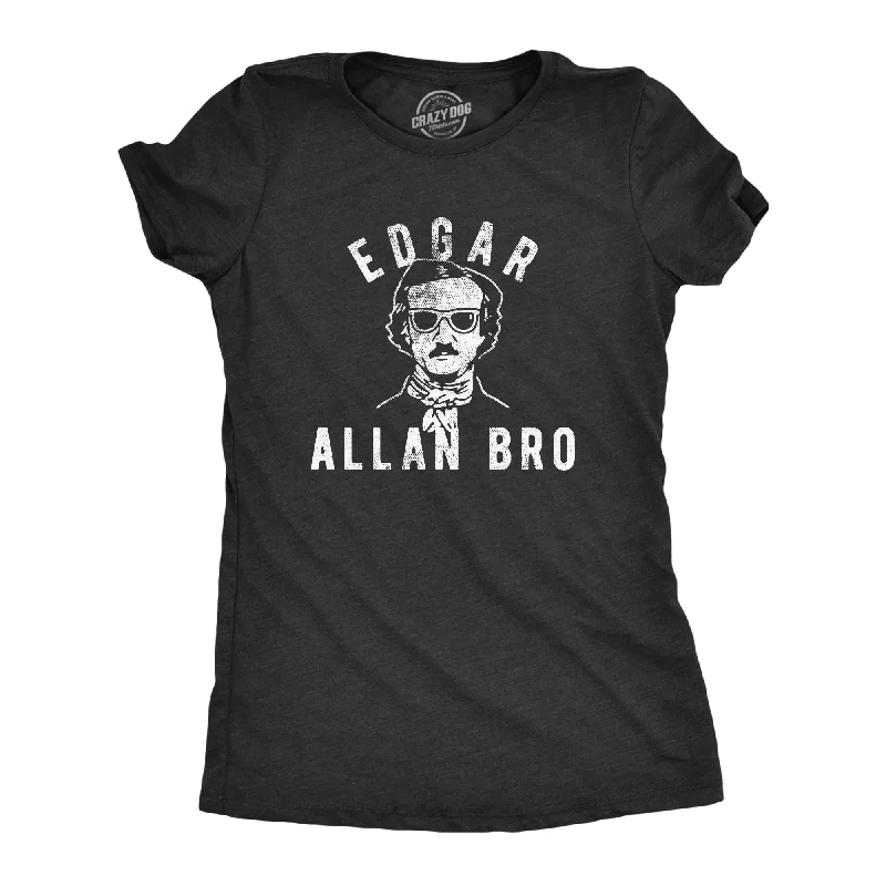 Designer skinny jeans for women-Womens Edgar Allan Bro Tshirt Funny Author Literature Book Lover Graphic Poetry Tee