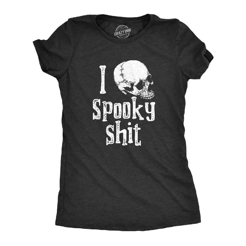 Chic romper dresses for casual wear-Womens I Love Spooky Shit T Shirt Funny Scary Halloween Lovers Tee For Ladies