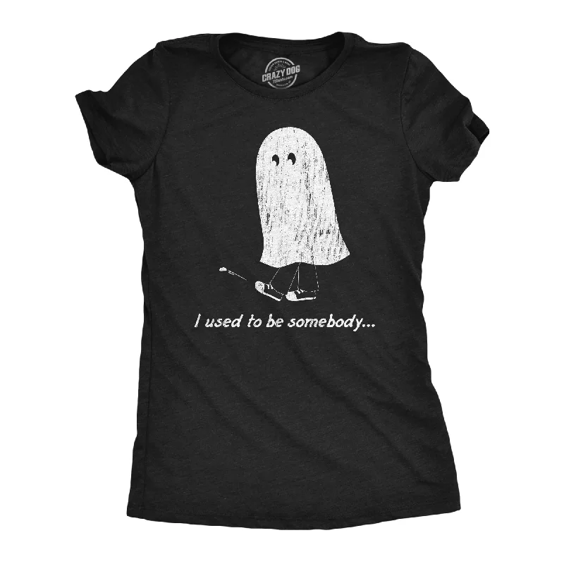 Boho maxi dresses for summer-Womens I Used To Be Somebody T Shirt Funny Spooky Halloween Ghost Joke Tee For Ladies