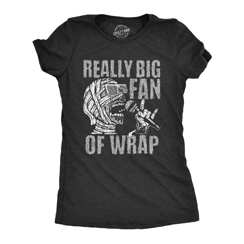 Trendy crop tops for summer outfits-Womens Really Big Fan Of Wrap T Shirt Funny Halloween Party Mummy Rap Joke Tee For Ladies